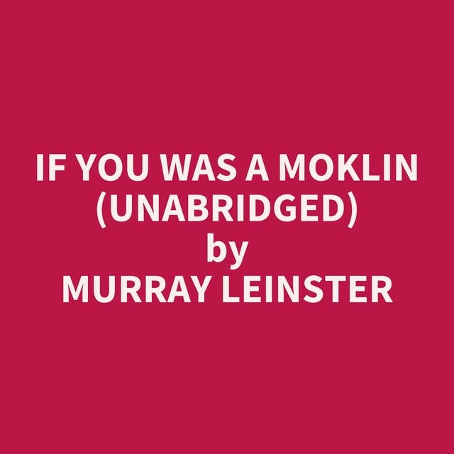 If You Was a Moklin (Unabridged): optional