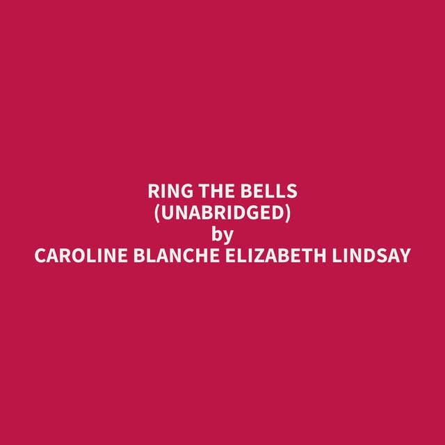 Ring the Bells (Unabridged): optional