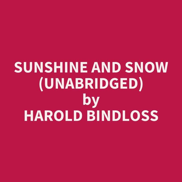 Sunshine and Snow (Unabridged): optional