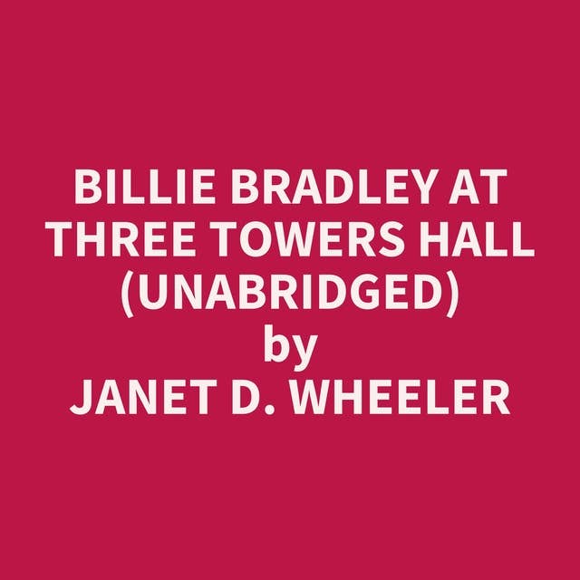 Billie Bradley at Three Towers Hall (Unabridged): optional