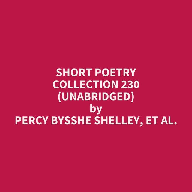Short Poetry Collection 230 (Unabridged): optional