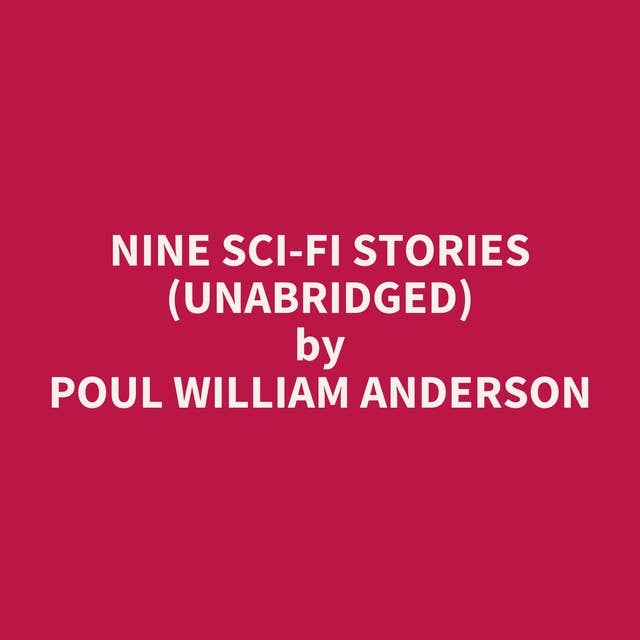 Nine Sci-fi Stories (Unabridged): optional