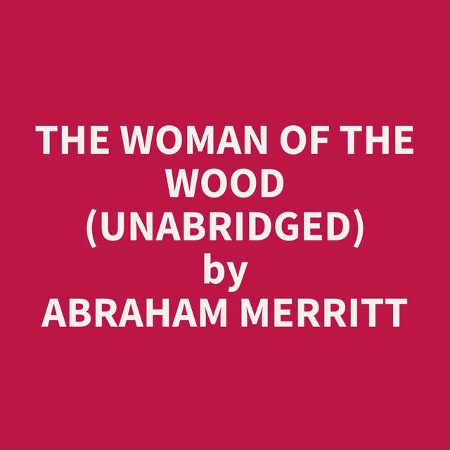 The Woman of the Wood (Unabridged): optional