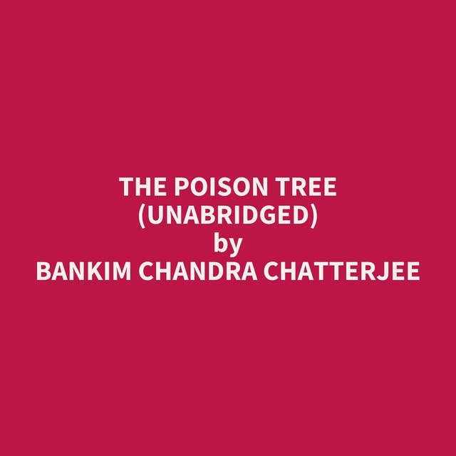 The Poison Tree (Unabridged): optional