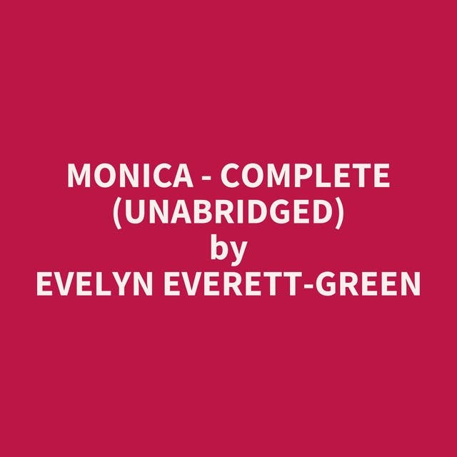 Monica - Complete (Unabridged): optional