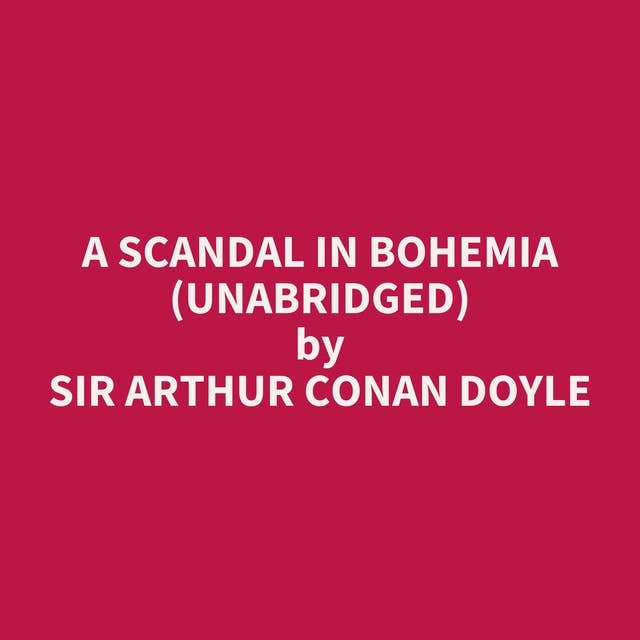 A Scandal in Bohemia (Unabridged): optional