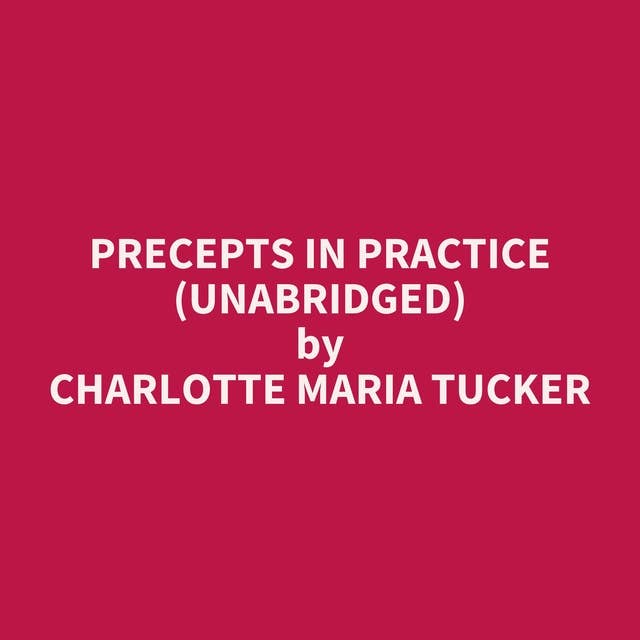 Precepts in Practice (Unabridged): optional