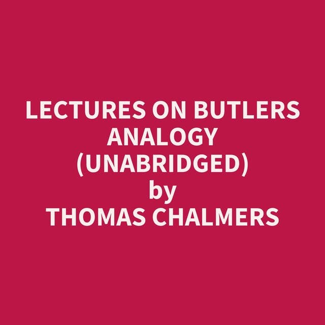Lectures on Butlers Analogy (Unabridged): optional