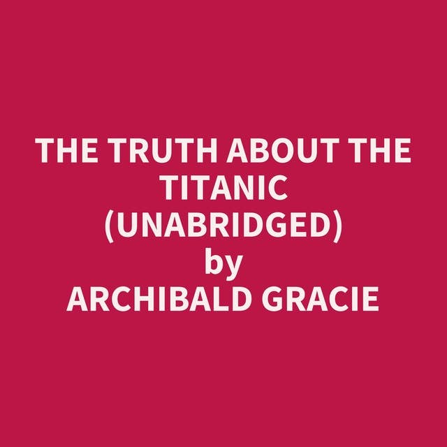 The Truth about the Titanic (Unabridged): optional