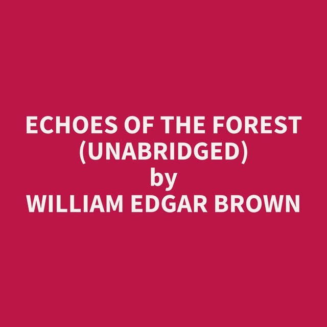 Echoes of the Forest (Unabridged): optional