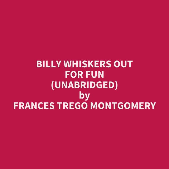 Billy Whiskers Out for Fun (Unabridged): optional