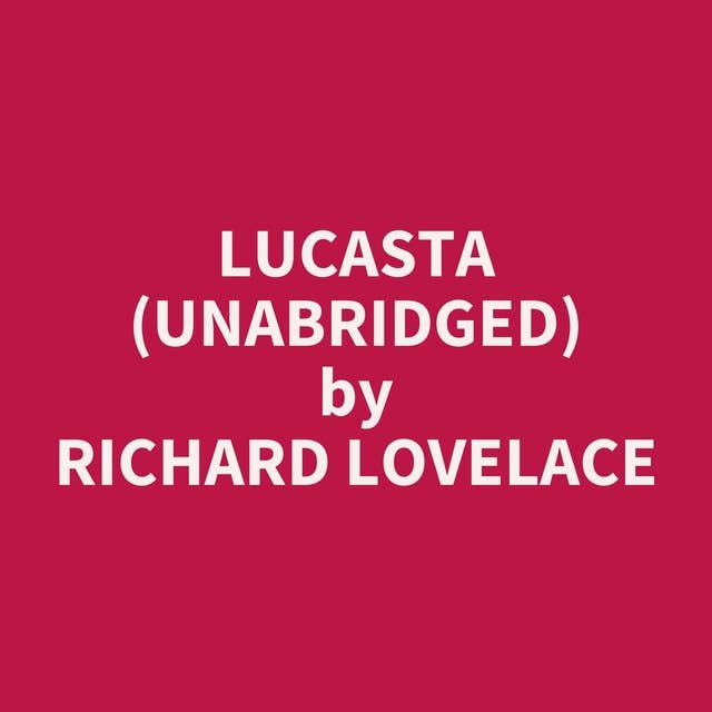 Lucasta (Unabridged): optional