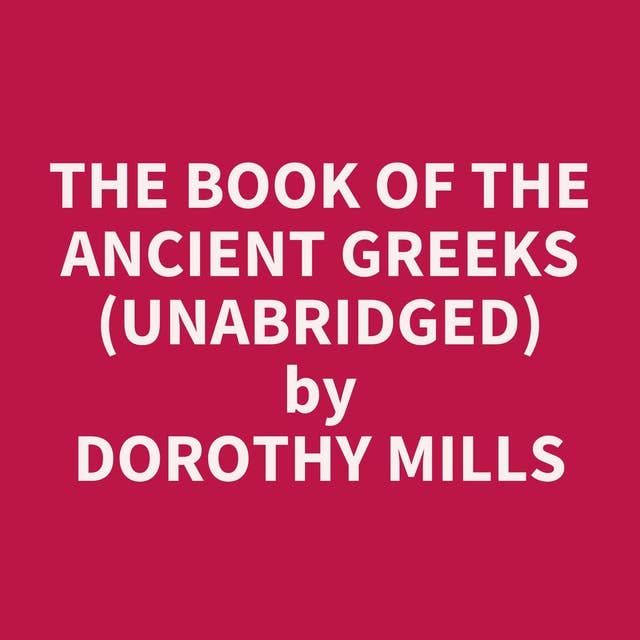 The Book of the Ancient Greeks (Unabridged): optional