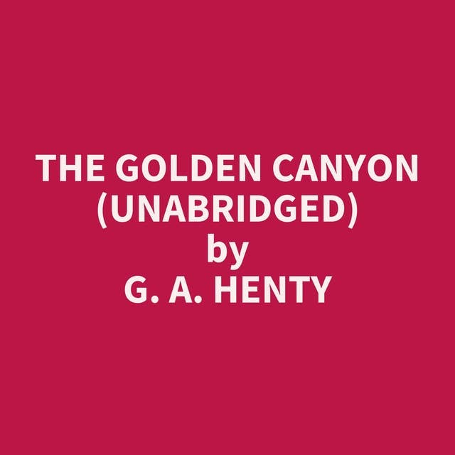 The Golden Canyon (Unabridged): optional