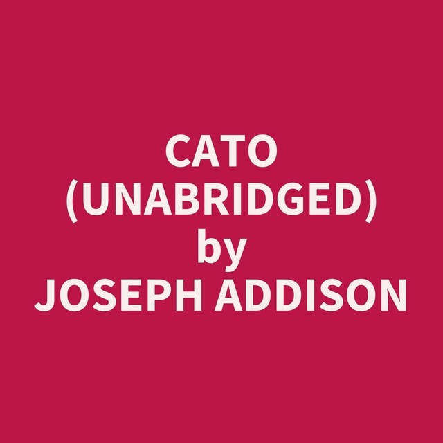 Cato (Unabridged): optional