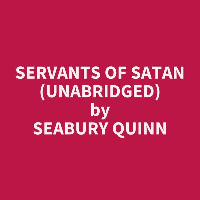 Servants of Satan (Unabridged): optional
