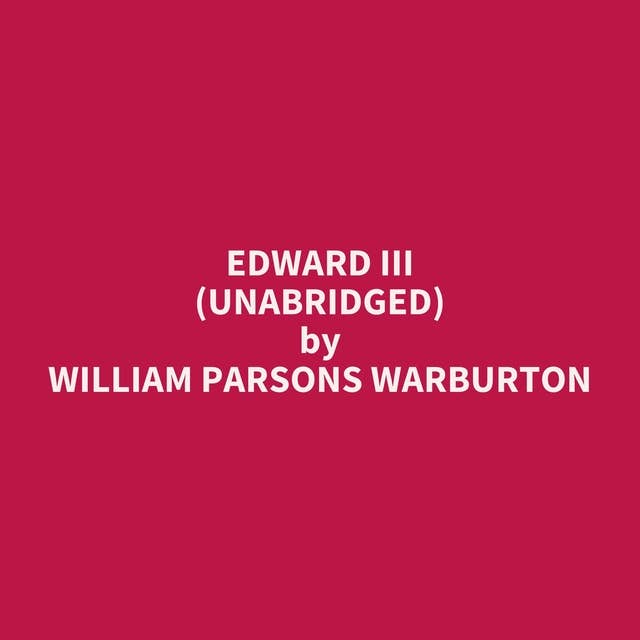 Edward III (Unabridged): optional