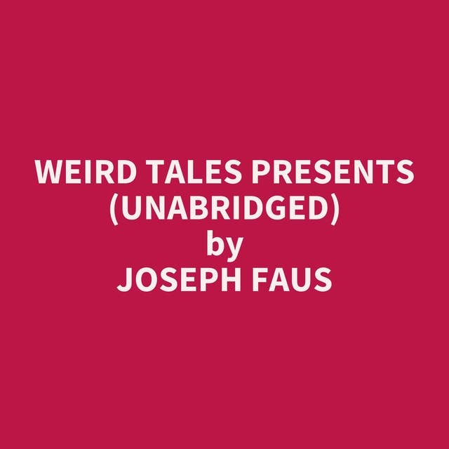 Weird Tales Presents (Unabridged): optional