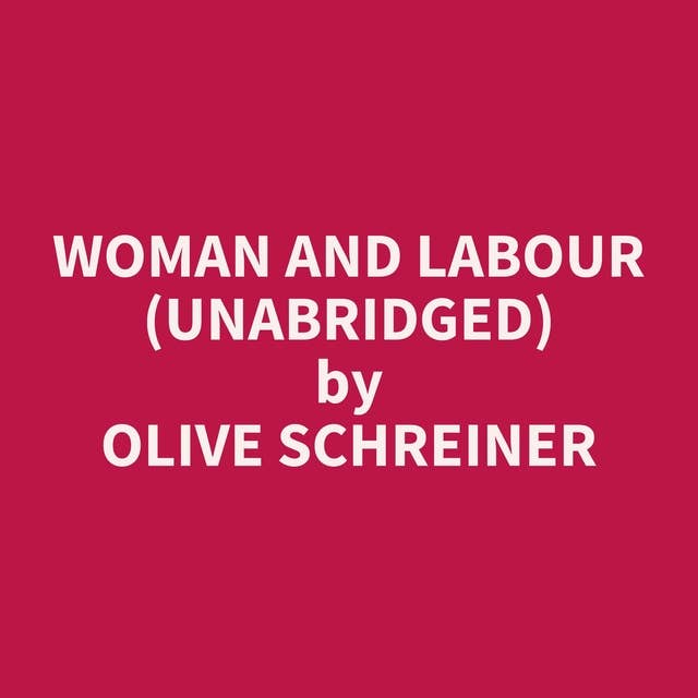 Woman and Labour (Unabridged): optional
