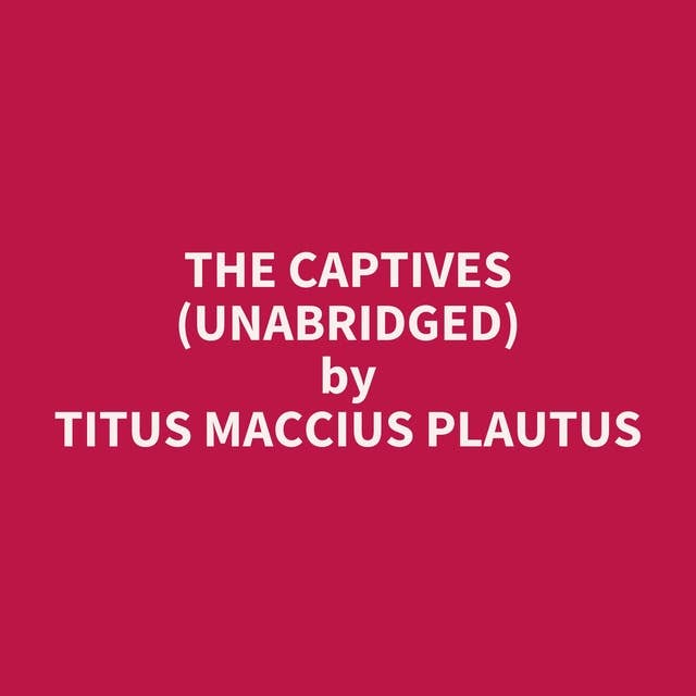 The Captives (Unabridged): optional