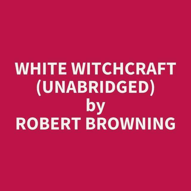 White Witchcraft (Unabridged): optional