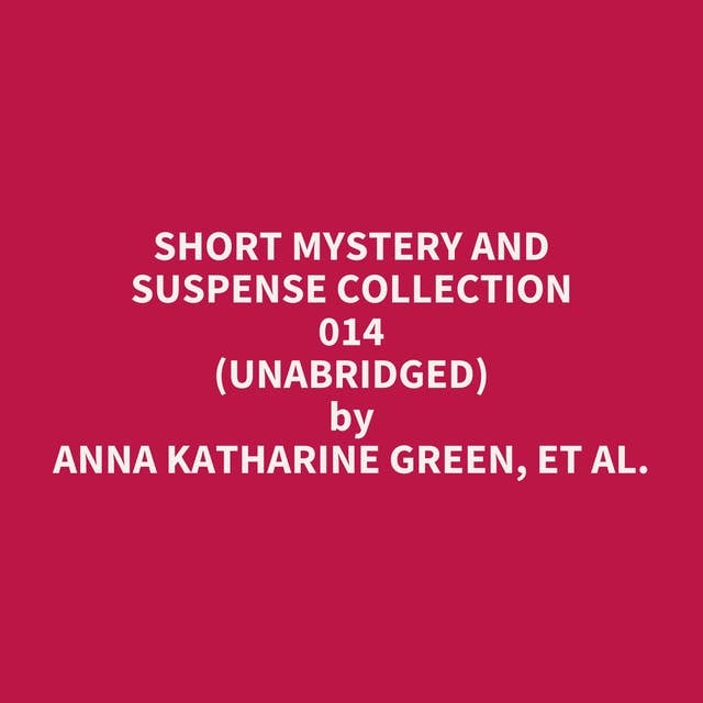Short Mystery and Suspense Collection 014 (Unabridged): optional