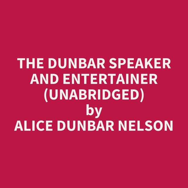 The Dunbar Speaker and Entertainer (Unabridged): optional