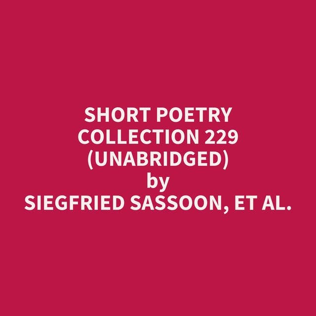 Short Poetry Collection 229 (Unabridged): optional 