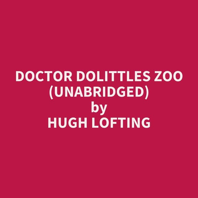 Doctor Dolittles Zoo (Unabridged): optional