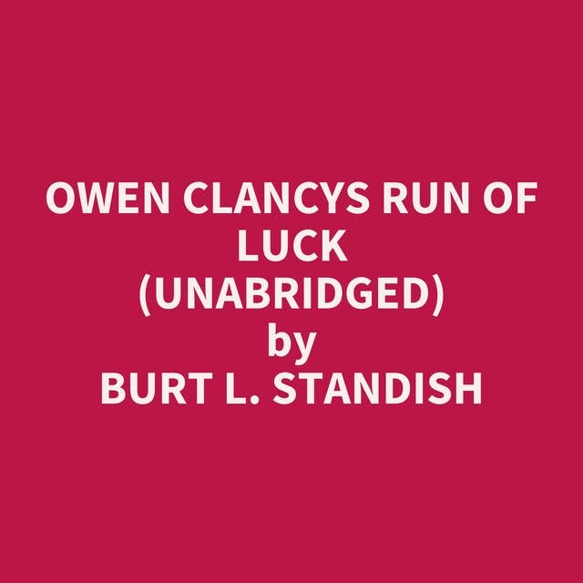 Owen Clancys Run Of Luck (Unabridged): optional