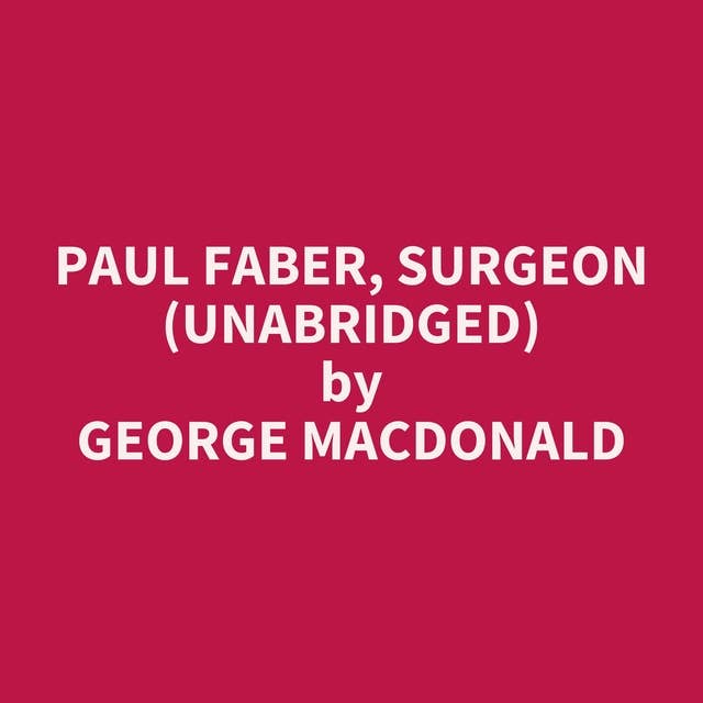 Paul Faber, Surgeon (Unabridged): optional