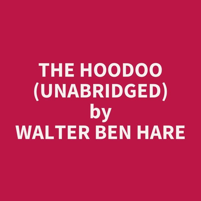 The Hoodoo (Unabridged): optional