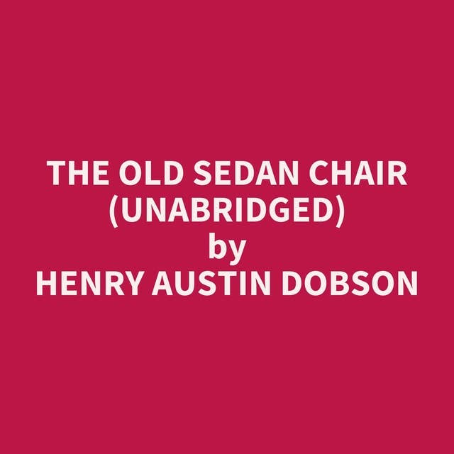 The Old Sedan Chair (Unabridged): optional