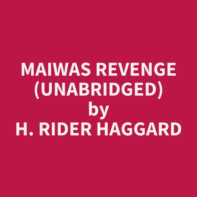 Maiwas Revenge (Unabridged): optional