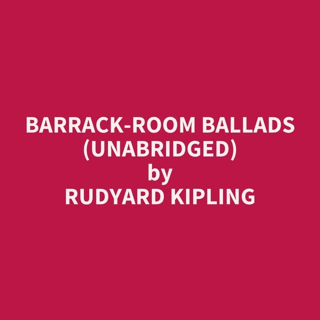 Barrack-Room Ballads (Unabridged): optional