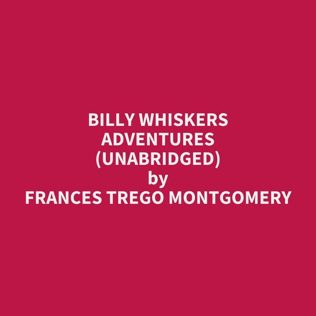 Billy Whiskers Adventures (Unabridged): optional