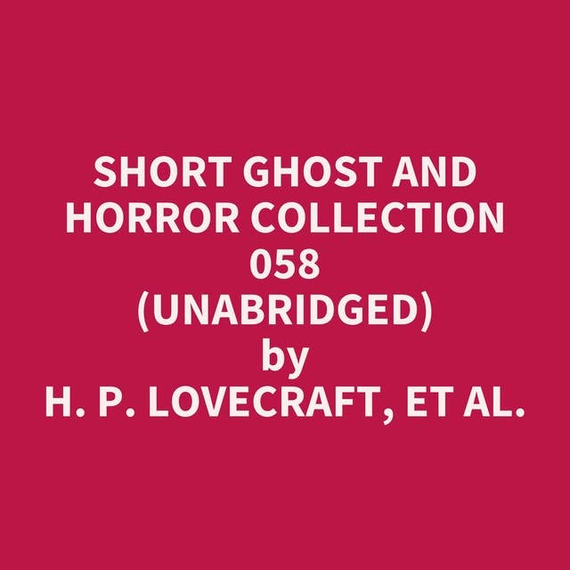 Short Ghost and Horror Collection 058 (Unabridged): optional
