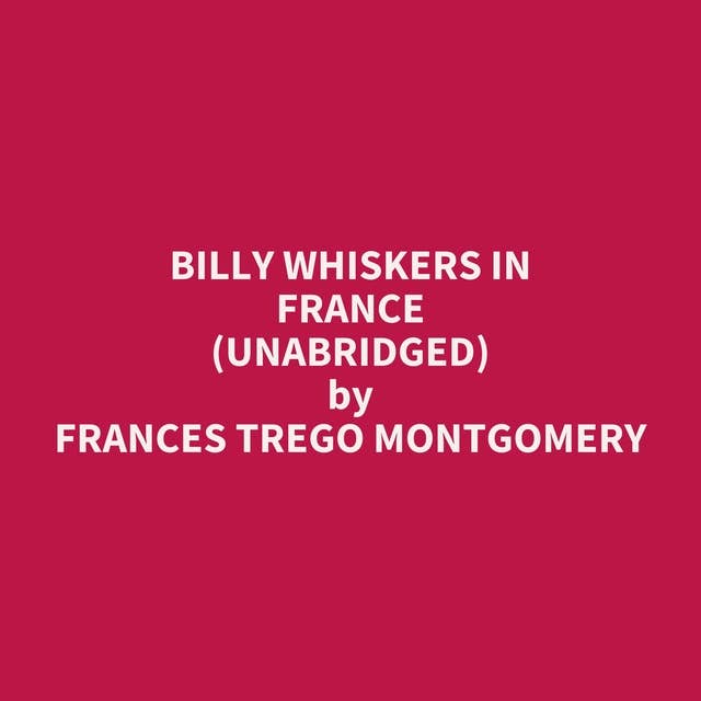 Billy Whiskers in France (Unabridged): optional
