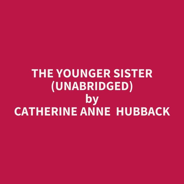 The Younger Sister (Unabridged): optional