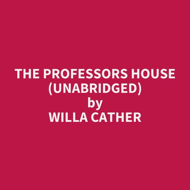The Professors House (Unabridged): optional