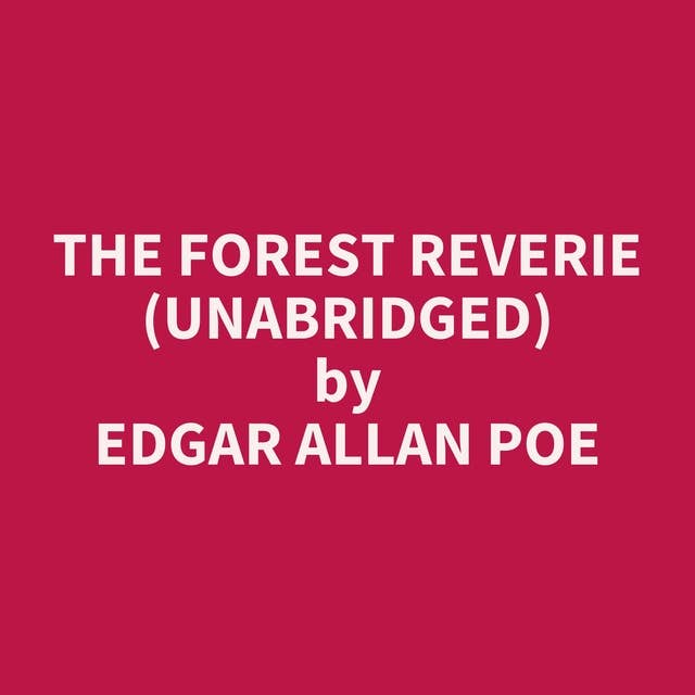 The Forest Reverie (Unabridged): optional