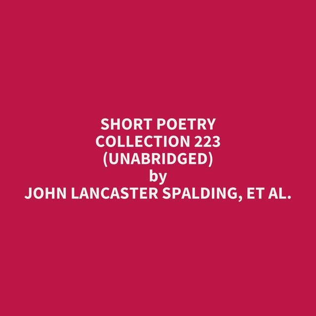 Short Poetry Collection 223 (Unabridged): optional