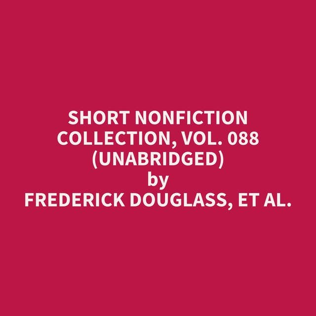 Short Nonfiction Collection, Vol. 088 (Unabridged): optional