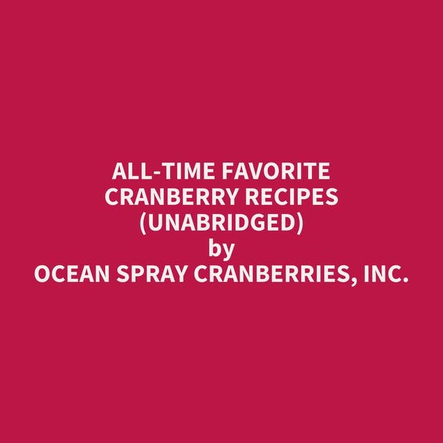 All-Time Favorite Cranberry Recipes (Unabridged): optional