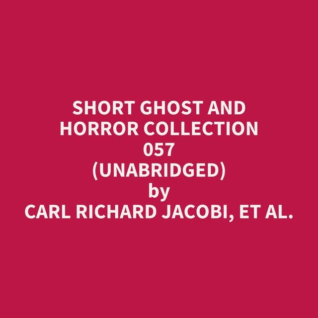 Short Ghost and Horror Collection 057 (Unabridged): optional