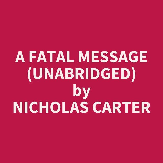 A Fatal Message (Unabridged): optional