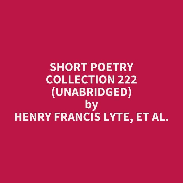Short Poetry Collection 222 (Unabridged): optional