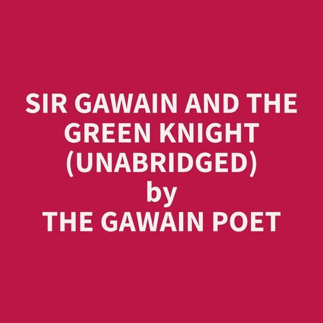 Sir Gawain and the Green Knight (Unabridged): optional