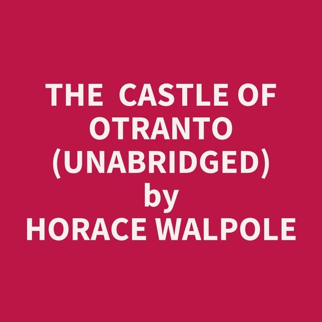 The Castle of Otranto (Unabridged): optional