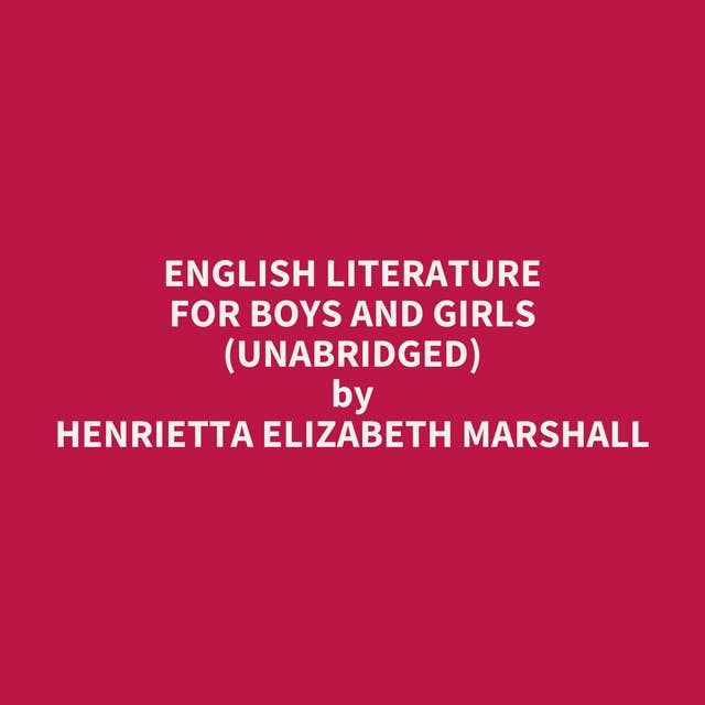 English Literature for Boys and Girls (Unabridged): optional